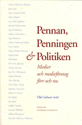 Boksomslag: Pennan, Penningen & Politiken