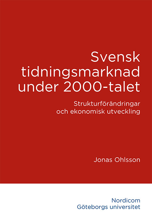 Omslag: Svensk tidningsmarknad under 2000-talet