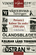 Bokomslag: Pressen i Kalmar län under 1900-talet