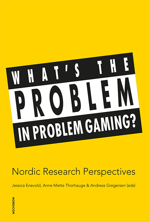 Cover: What’s the Problem in Problem Gaming?